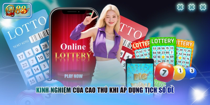 Tịch Số Đề Là Gì? Cách Thức Áp Dụng & Kinh Nghiệm Từ Cao Thủ 4 Kinh nghiệm của cao thủ khi áp dụng tịch số đề