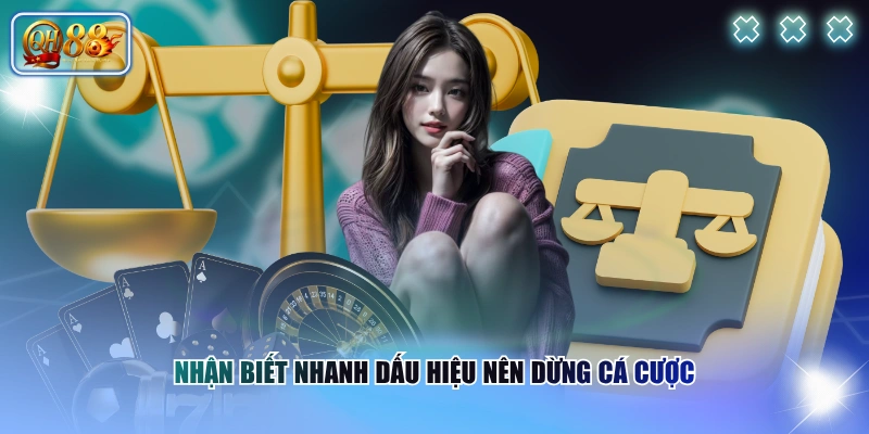 Cá cược có trách nhiệm 3 Nhận biết nhanh dấu hiệu nên dừng cá cược