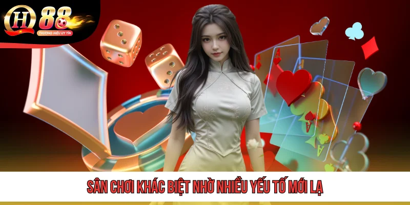TRANG CHỦ 11 Sân chơi khác biệt nhờ nhiều yếu tố mới lạ